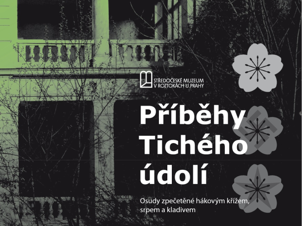 Příběhy Tichého údolí. Osudy zpečetěné hákovým křížem, srpem a kladivem