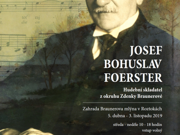Výstava J. B. Foerster. Hudební skladatel z okruhu Zdenky Braunerové ve Středočeském muzeu v Roztokách u Prahy