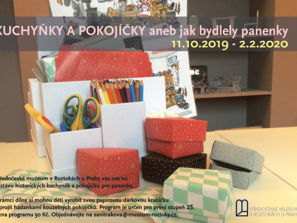 Lektorský program k výstavě Kuchyňky a pokojíčky aneb jak bydlely panenky