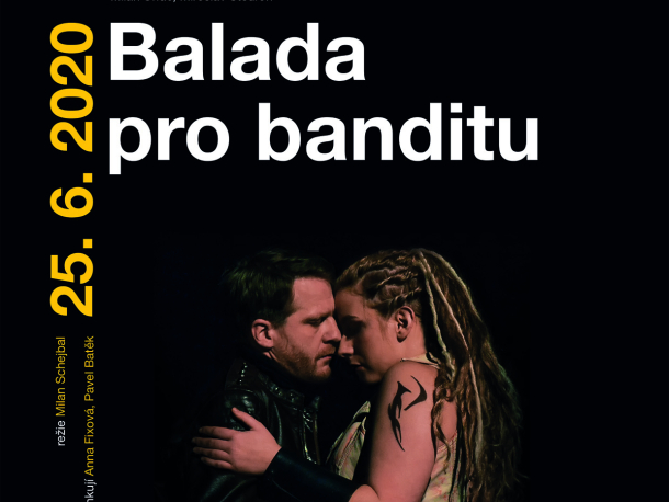 Divadlo A. Dvořáka: Balada pro banditu ve Středočeském muzeu v Roztokách u Prahy 