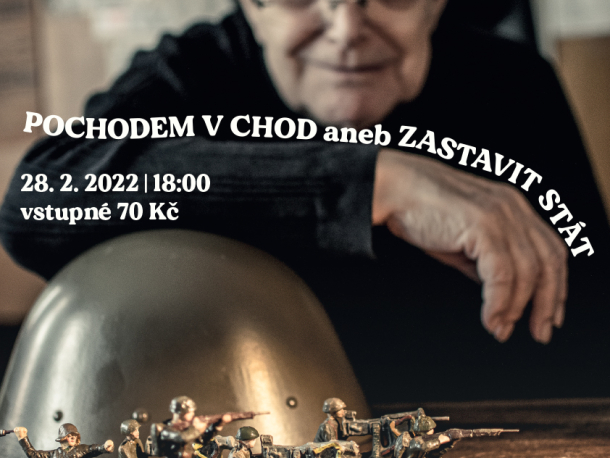 POCHODEM V CHOD aneb ZASTAVIT STÁT