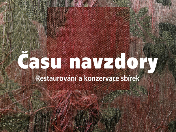 Vernisáž výstavy Času navzdory, restaurování a konzervace sbírek