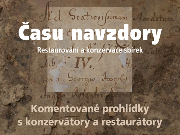 Komentované prohlídky výstavy Času navzdory, restaurování a konzervace sbírek