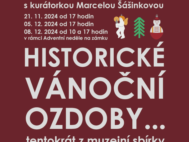 Komentovaná prohlídka výstavy Historické vánoční ozdoby... tentokrát z muzejní sbírky