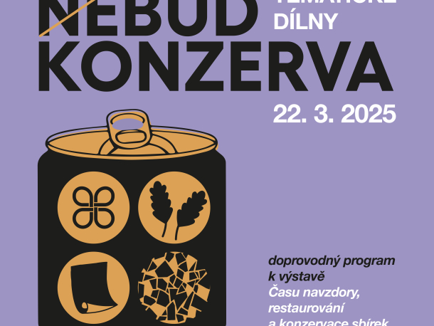 NeBuď konzerva_tematický doprovodný program k výstavě Času navzdory