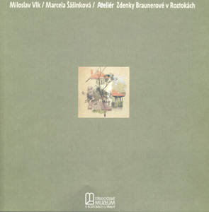 Ateliér Zdenky Braunerové v Roztokách