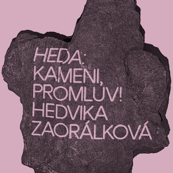 HEDA: Kameni, promluv!