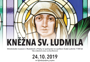 Konference Kněžna sv. Ludmila ve Středočeském muzeu v Roztokách u Prahy