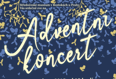 Adventní koncert ve Středočeském muzeu v Roztokách u Prahy