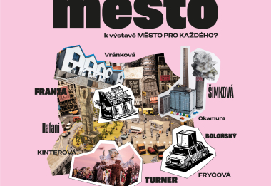  spoluTVOŘÍME MĚSTO | doprovodný program k výstavě Město pro každého?